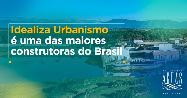Idealiza Urbanismo é uma das maiores construtoras do Brasil